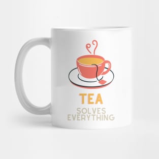 Tea Solves Everything Mug